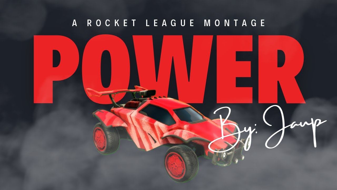 Power | A Rocket League Montage