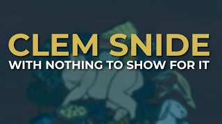 Vídeo de With Nothing To Show For It
