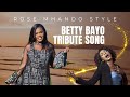BETTY BAYO TRIBUTE SONG BY ROSE MUHANDO OFFICIAL MUSIC VIDEO