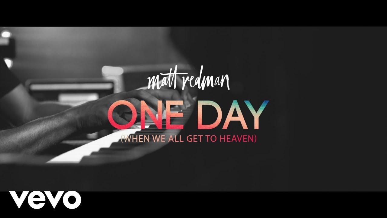 Matt Redman   One Day When We All Get To Heaven LIve From Belfast Waterfront