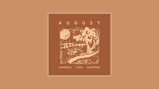 Andrea von Kampen - "August" (Official Audio)
