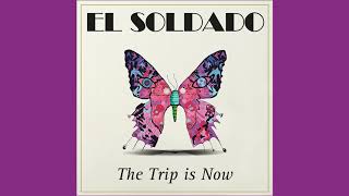 Video-Miniaturansicht von „El Soldado - The Trip is Now“