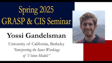 SPRING 2025 GRASP SFI   Yossi Gandelsman, University of California, Berkeley