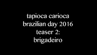 Tapioca Carioca: Teaser 2