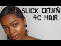 HOW TO SLICK DOWN SHORT 4C HAIR (EASY METHOD)