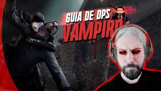 Guia Vampiro (DPS) - Como bater mais de 100k