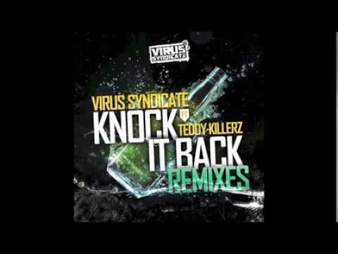 Virus Syndicate - Knock It Back (Teddy Killerz Drop Mix)