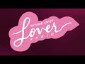 Taylor Swift ‘LOVER’ SECRET SESSIONS Audio 🎧