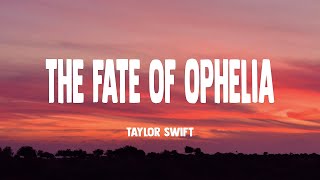 Taylor Swift  The Fate Of Ophelia s