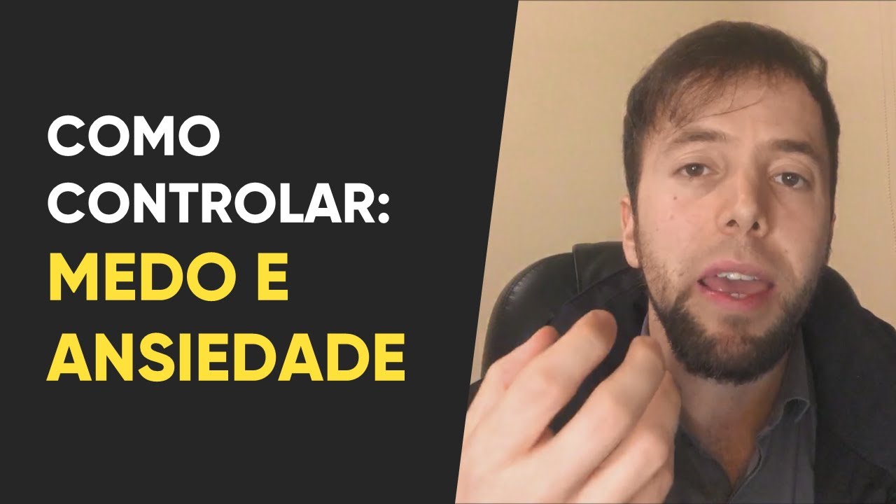 Como controlar o medo e a ansiedade com técnicas simples | Eurekka ...