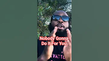 Nobody Gonna Do It For You Motivation Dayodman Positivity Doit Eeyayyahh 