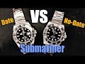 Rolex Submariner Date vs No Date