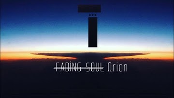 Fading Soul - Ωrion (Original Mix)