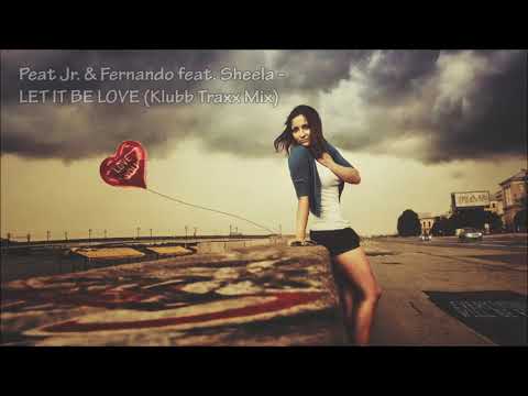Peat Jr. & Fernando — Let It Be Love (Klubb Traxx Mix Edit)
