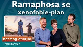 Net nog enetjie | Ramaphosa se xenofobie-plan Net nog enetjie | Ramaphosa se xenofobie-plan