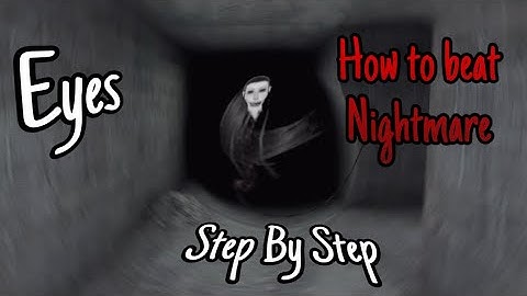 How To Beat Eyes in Nightmare Mode (Step-by-Step Guide)