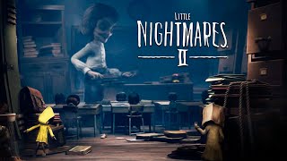 СТРАШНАЯ ШКОЛА и ЗЛАЯ УЧИЛКА! Геймплей Игры Little Nightmares II от Cool GAMES