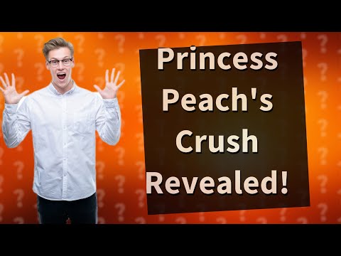 Who does Peach have a crush on?