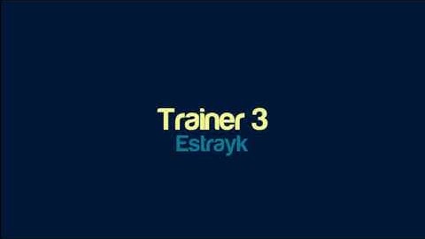 Estrayk - Trainer 3
