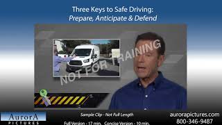 Three Keys to Safe Driving - Prepare, Anticipate & Defend