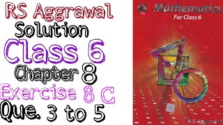 Rs aggrawal solution class 6 Chapter 8 Exercise 8C Question 3,4,5 | MD Sir