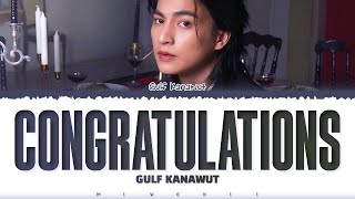 【Gulf Kanawut】 Congratulations (ยินดีกับเธอ)