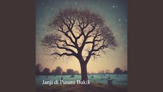 Download Lagu Janji di Pusaro Bukik MP3 Download Lagu Janji di Pusaro Bukik MP3