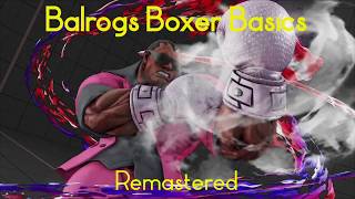 Balrog's Boxer Basics Remastered: Part 1 Anti Airs