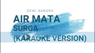 DEWI SANDRA - AIR MATA SURGA (KARAOKE VERSION)