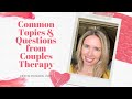 Common Questions & Topics from Couples Therapy