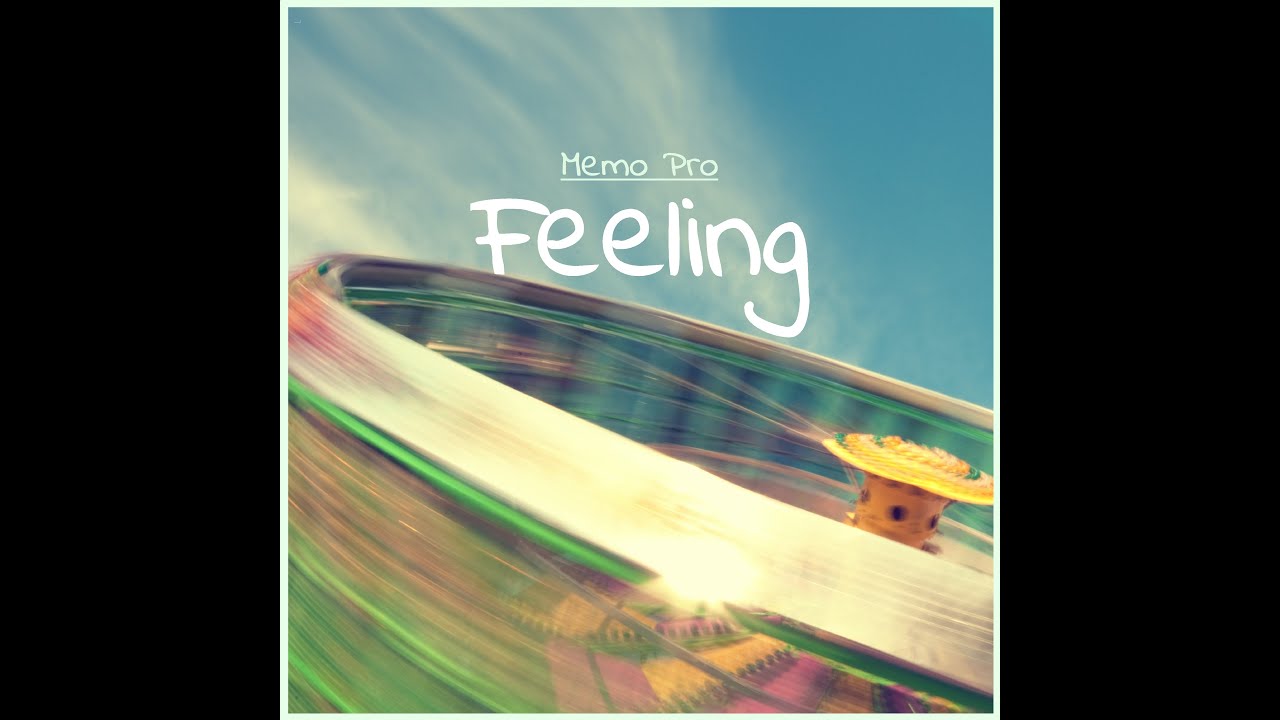 Memo Pro - Feeling adlı videoyu YouTube'da izle Memo Pro - Feeling adlı videoyu YouTube'da izle