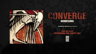 Converge &quot;Homesong&quot;