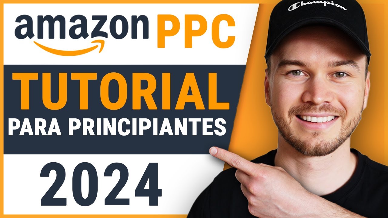 Tutorial de Amazon PPC 2024 (GUÍA PASO A PASO) - YouTube