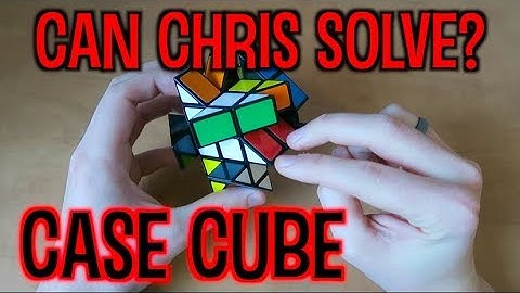 Can Chris Solve?: Case Cube