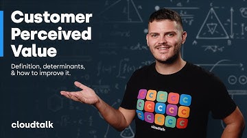 Customer perceived value (CPV): Definition, determinants and examples