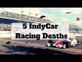 5 Indycar Racing Deaths Live