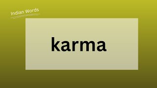 Karma | Definition, Origin and Role in Ethical Philosophy