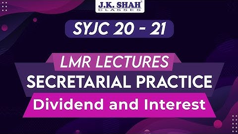 Chapter 10 | Dividend And Interest | LMR | SYJC 20-21