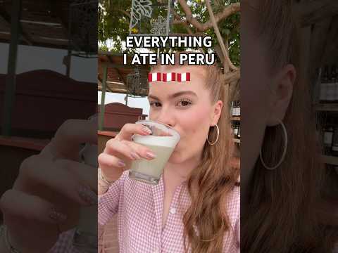 Everything I ate in PERU 🇵🇪 #peru #peruvianfood #perú #foodvlog #travelfood