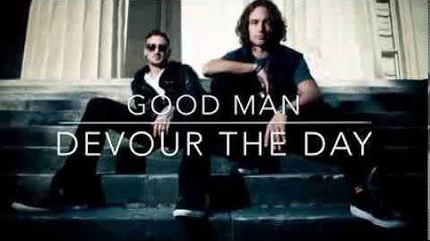 Good Man-Devour The Day Lyrics