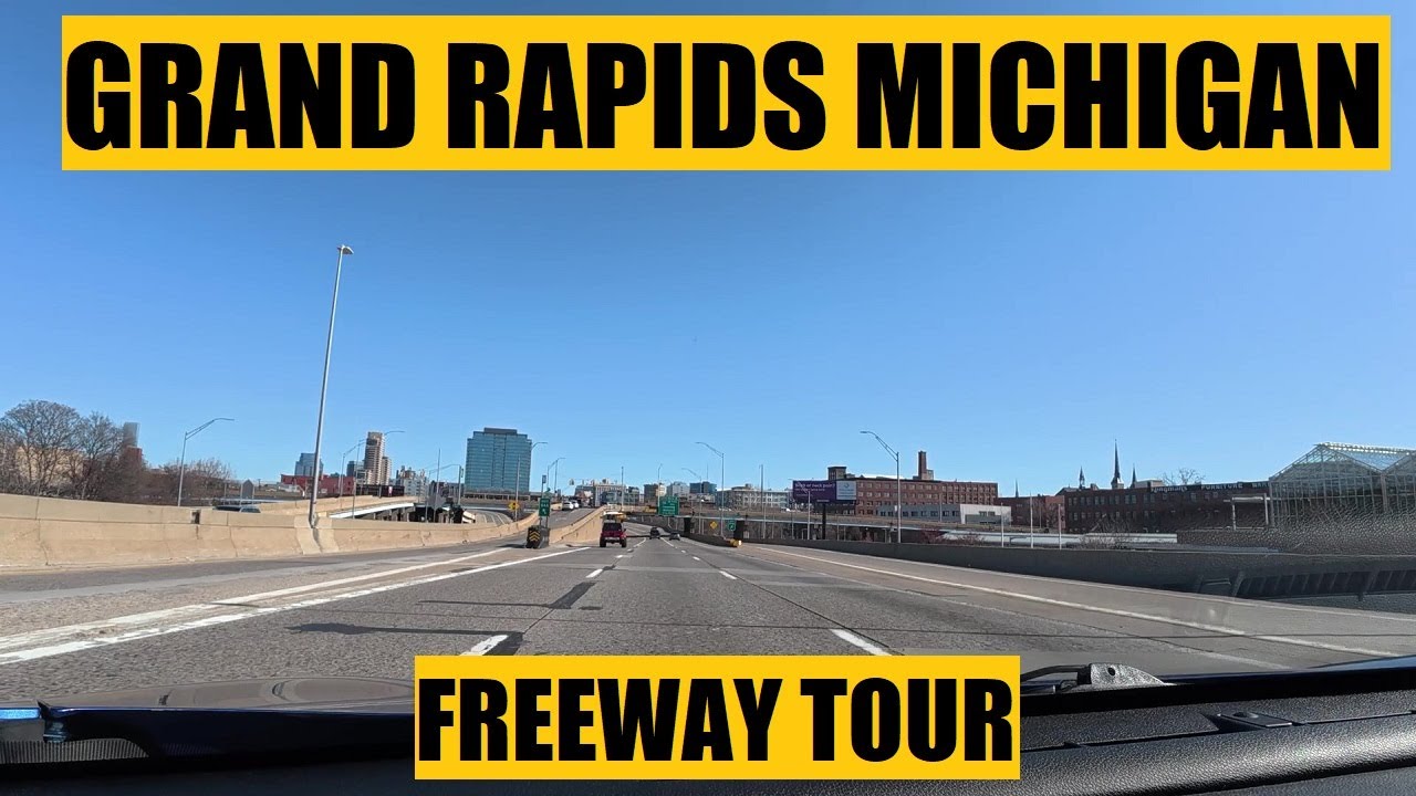 Freeway Tour Driving with Scottman895: Grand Rapids Freeway Tour | MICHIGAN | NEW ...