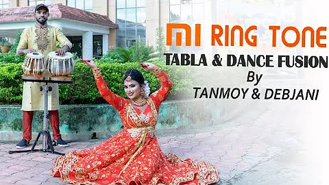 MI Ringtone | Tabla & Dance Fusion | By Tanmoy Saha & Debjani Mallik