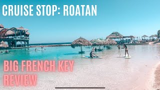 Cruise Port: Roatan | What to do | Big French Key Review | Allure of the Seas | Royal Caribbean
