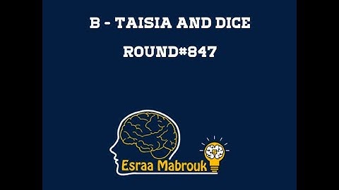 B - Taisia and Dice  codeforces solution Round%847 div3