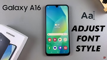 How To Change Font Style On Samsung Galaxy A16