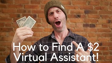 How to Hire a Virtual Assistant for Only $2 an Hour!