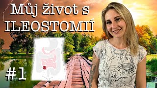 #1 ❤️ Kačka ❤️ 💃 Můj život a stomie příběh života (mám trvalou ileostomii) 2024