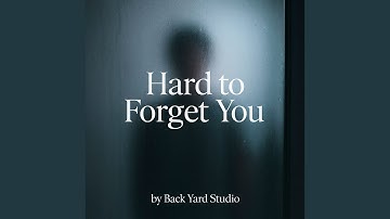 Hard to Forget You