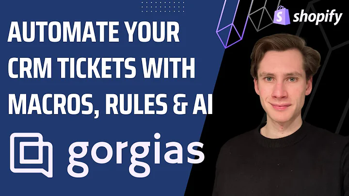 Streamline Your Shopify CRM with Gorgias Automation