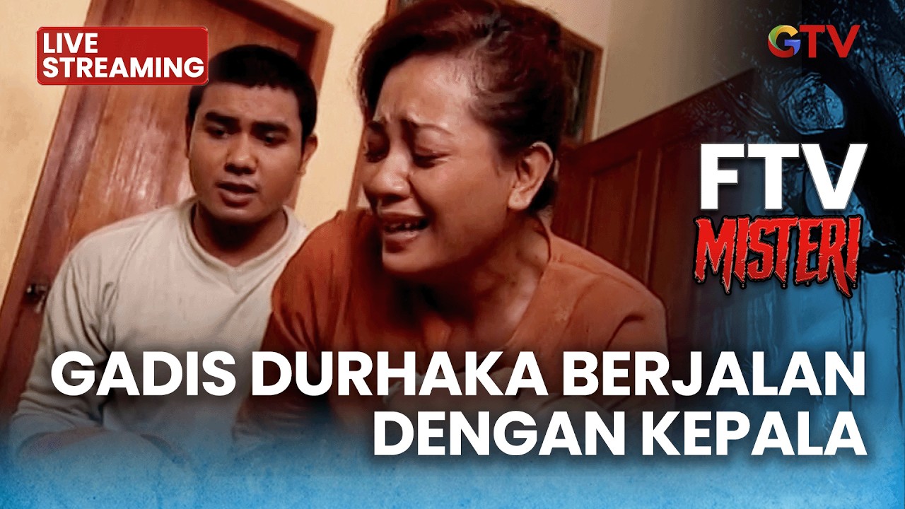 🔴 GADIS DURHAKA BERJALAN DENGAN KEPALA | LIVE SERIAL FTV | 8 FEBRUARI 2026